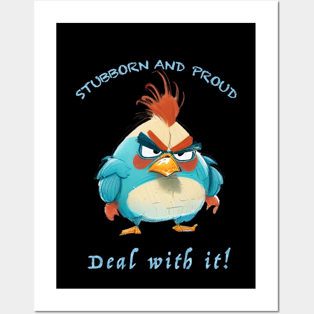 Rooster Stubborn Deal With It Cute Adorable Funny Quote Wall Art by Cubebox